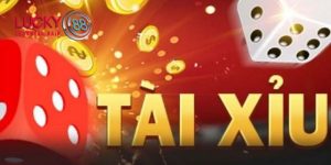 Tài xỉu Lucky88 – Nắm trọn bí kíp chơi bách trúng bách thắng